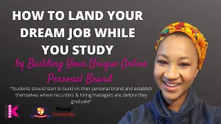 Landing Your Dream While You Study - Build Your Unique Online Personal Brand