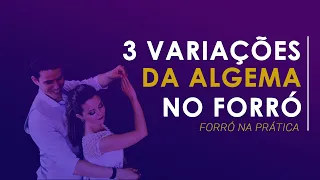 3 VARIAÇÕES DA ALGEMA DO FORRÓ | FORRÓ NA PRÁTICA | RAIZ EP.  #9