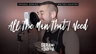 All The Man That I Need - Whitney Houston (cover by Stephen Scaccia)