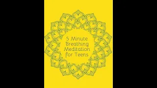 5 Minute Meditation for Teens