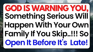 🛑God Says; Alert! Something Serious Will Happen With Your Family If 🙏God Message #jesusmessage #god