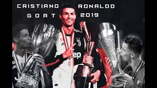 Cristiano Ronaldo - G.O.A.T. 2019 | HD