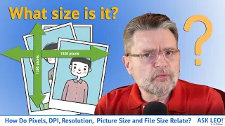 How Pixels, DPI, Resolution, Picture Size, and File Size All Relate