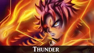 Fairy Tail「 AMV 」- Natsu's Thunder