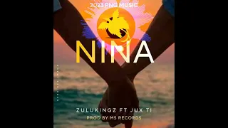 Nina   ZULUKINGZ ft JUX TI (2023)