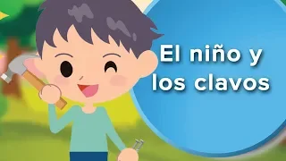 El niño y los clavos | Cuento infantil para trabajar el respeto 🔨