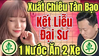 (Cờ Tướng 27/04) Mỹ Nữ Xuất Chiêu Tàn Bạo 1 Nước Ăn 2 Xe Kết Liễu Đại Sư