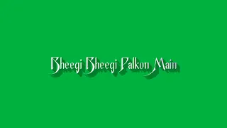 Khuda Aur Mohabbat Green Screen Status Lyrics Copyright Free