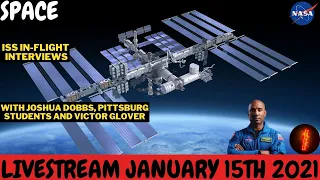 🔴 LIVE | NASA ISS Expedition 64 In-Flight Interviews with Joshua Dobbs and Victor Glover