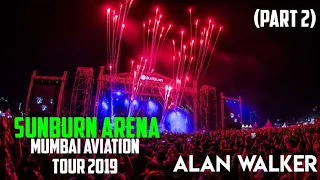 Alan Walker Aviation Tour India| SUNBURN ARENA| PART 2 | IGNITE | SING ME TO SLEEP | MUMBAI | 2019