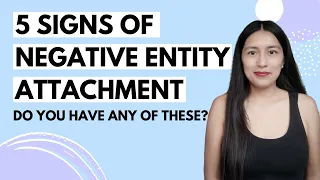 5 SIGNS OF NEGATIVE ENTITY ATTACHMENT: How to tell if you have an entity attachment