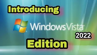 Introduction To Windows Vista 2022 Edition|| Windows Vista