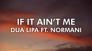 Dua Lipa ft. Normani - If It Ain t Me ( 4K Lyrical Video )