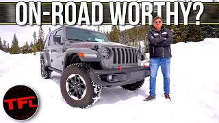 No, The 2020 Jeep Wrangler Does NOT Suck On The Road, And Here's Why!