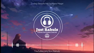 Zindagi Bewafa Hai Yeh Maana Magar | Tum Jo Aaye | 8D Audio | HQ