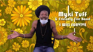 I Will Survive Corona - Myki Tuff & Friendly Fire Band  (Acoustic Reggae) [SUBTITLES]