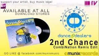 Dance Dealers - 2nd Chance(CombiNation Remix)