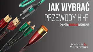 Jak wybrać przewody audio Hi-Fi - poradnik Top Hi-Fi dla początkujących