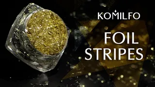 Komilfo Foil Stripes