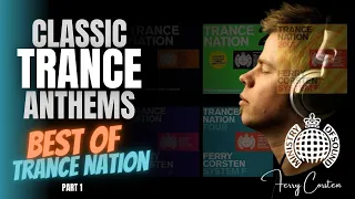 Classic Trance Mix: Ferry Corsten Trance Nation