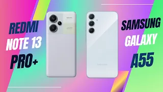 Samsung A55 vs Redmi Note 13 Pro Plus specs🔥