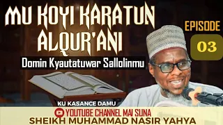 EP_03 | Mu Koyi Karatun Al-Qur'ani | Haruffa (B)