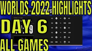 Worlds 2022 Highlights ALL GAMES Day 6 Group B | LoL World Championship GRP B G2, JDG, EG , DK