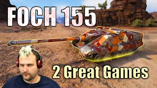 Foch 155! - 2 Great Games! | World of Tanks