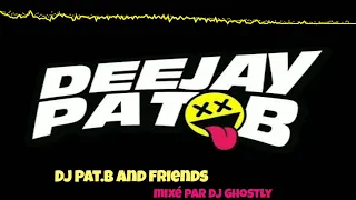 mix spécial Dj Pat.B and friends ! [152 BpM]
