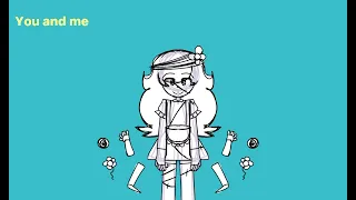 Therefore you and me// ft. Your local val & sadie(ocs)// LN Animation