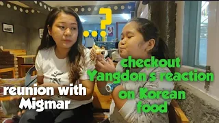 Reunion with Migmar|| Excited Yangdon eating Korean food || Sarang cafe Dharamsala