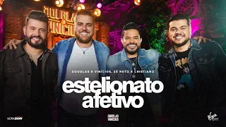 Douglas e Vinícius - Estelionato Afetivo - Part. Zé Neto e Cristiano - DVD Ao Vivo Em São Paulo