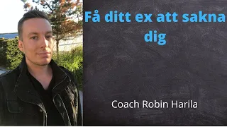 Hur kan jag få mitt ex att sakna mig?