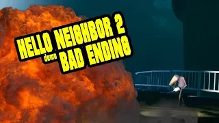 Hello Neighbor 2 Demo Bad Ending