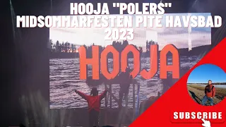 Hooja - Polers @ Midsommarfesten Pite Havsbad 2023