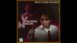 VINCENZO MARLINI – Bruci come incendio ( Per CIAO, 2021! )