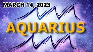 Aquarius ♒ 🤗 𝐀 𝐓𝐫𝐮𝐭𝐡 𝐈𝐬 𝐑𝐞𝐯𝐞𝐚𝐥𝐞𝐝 👀Horoscope For Today March 14, 2023 | Tarot