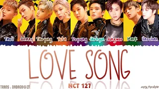 NCT 127 (엔시티 127) - 'LOVE SONG' (우산) Lyrics [Color Coded_Han_Rom_Eng]