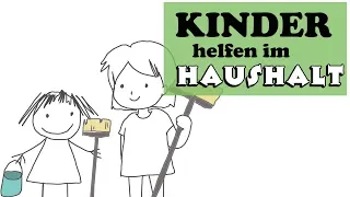 Kinder helfen zu hause/was können sie tun? 8 Tipps!