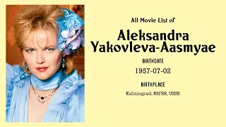 Aleksandra Yakovleva-Aasmyae Movies