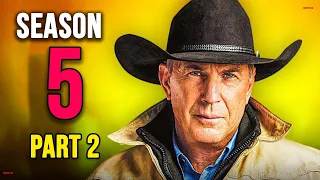 Yellowstone Season 5 Part 2 Release Date & Everything You Need To Know