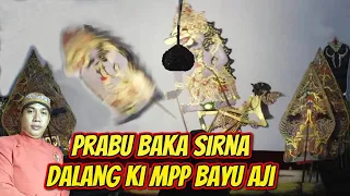 Prabu baka sirna,sabetan luar biasa dalang Ki Mpp Bayu Aji