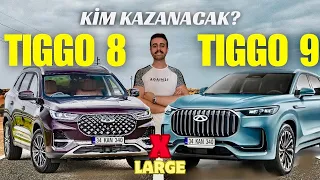 CHERY TIGGO 9 vs CHERY TIGGO 8 - KİM KAZANACAK X LARGE !