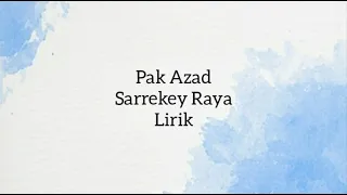 Pak Azad - Sarrekey Raya|Lirik