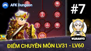 Hướng dẫn và mẹo chơi AFK Dungeon 7| Nâng cấp điểm chuyên môn (Mastery Upgrade) Level 31 - Level 60