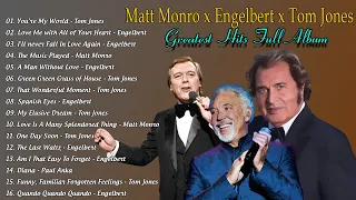 Matt Monro, Engelbert Humperdinck, Tom Jones Best Oldies Song 60's 70's || Greatest Hits Full Album