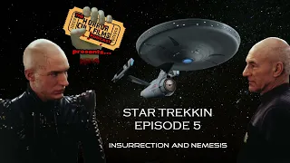 The HCF Podcast - Star Trekkin - Episode 5: Insurrection and Nemesis