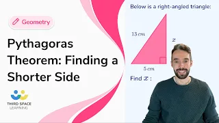 Pythagoras Theorem: Finding a Shorter Side | GCSE Maths | Third Space Learning