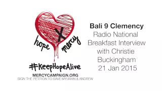 Bali 9 Clemency - Christie Buckingham Radio Interview with Radio National