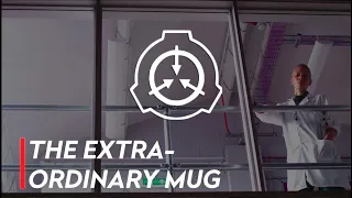 SCP: The Extra-Ordinary Mug | Live Action Short Film